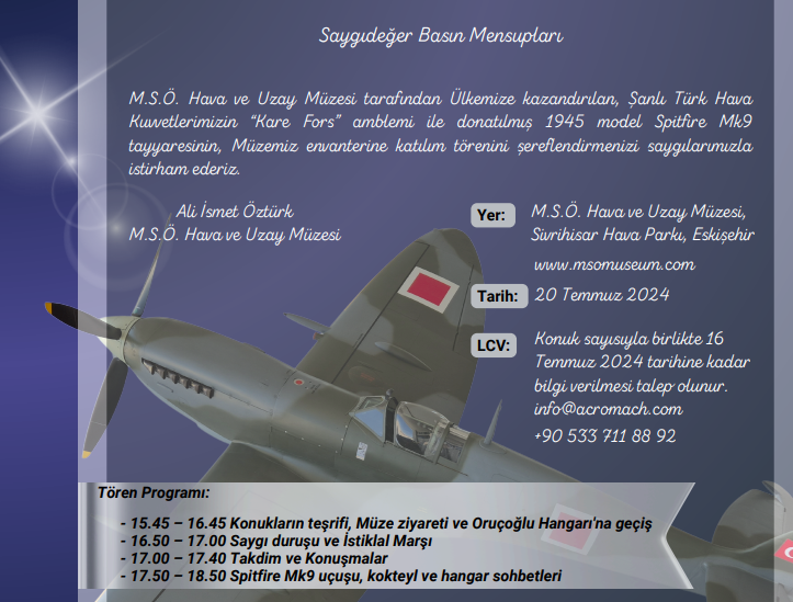 1945 MODEL SPITFIRE MK9 TAYYARESİNİN M.S.Ö. HAVA VE UZAY MÜZESİ ENVANTERİNE KATILIM TÖRENİ 16 Eylül 2024