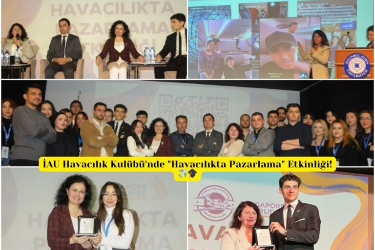 İAU Havacılık Kulübü'nde "Havacılıkta Pazarlama" Etkinliği! 28 Aralık 2024