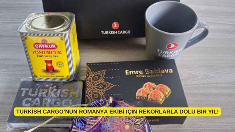 Turkish Cargo’nun Romanya Ekibi için Rekorlarla Dolu Bir Yıl! 21 Aralık 2024