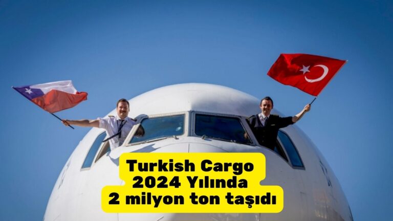 Turkish Cargo 2024 Yılında 2 milyon ton kargo posta taşıdı 10 Ocak 2025